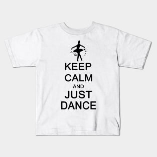 Keep Calm and Just Dance Kids T-Shirt